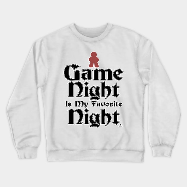 Game Night is My Favorite Fun Slogan Crewneck Sweatshirt by Tshirtfort